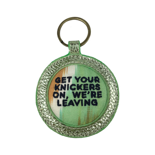 Get Your Knickers On, We're Leaving - Ikat Keyring